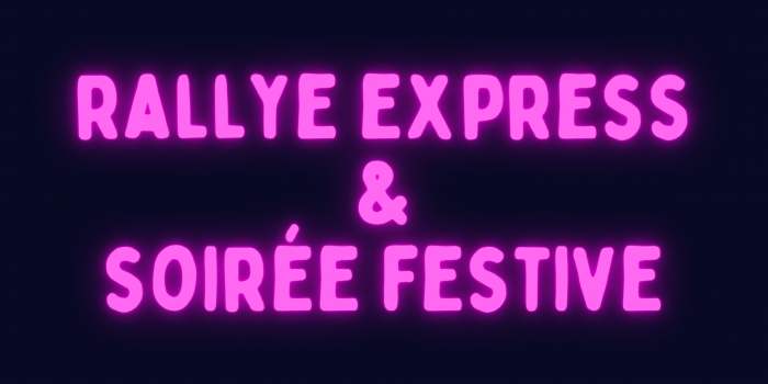 Rallye express & soirée festive
