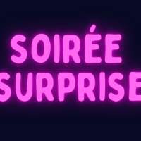 Soirée surprise